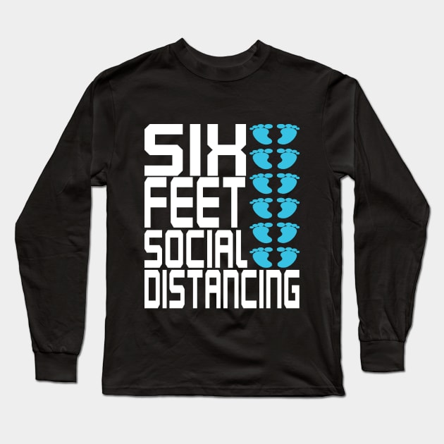 6 feet away social distancing Long Sleeve T-Shirt by DELLA73